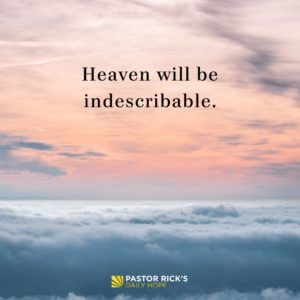 Heaven will be indescribable
