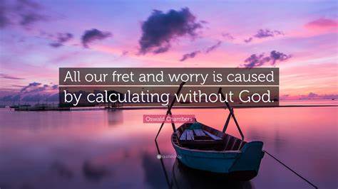 Fret and Worry