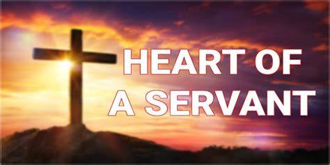 Heart of a servant