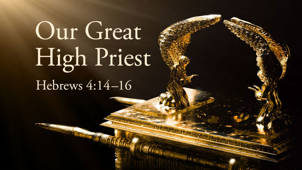Jesus our Great High Priest