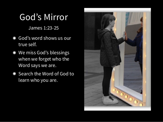 God's word guides us as we look in the mirror