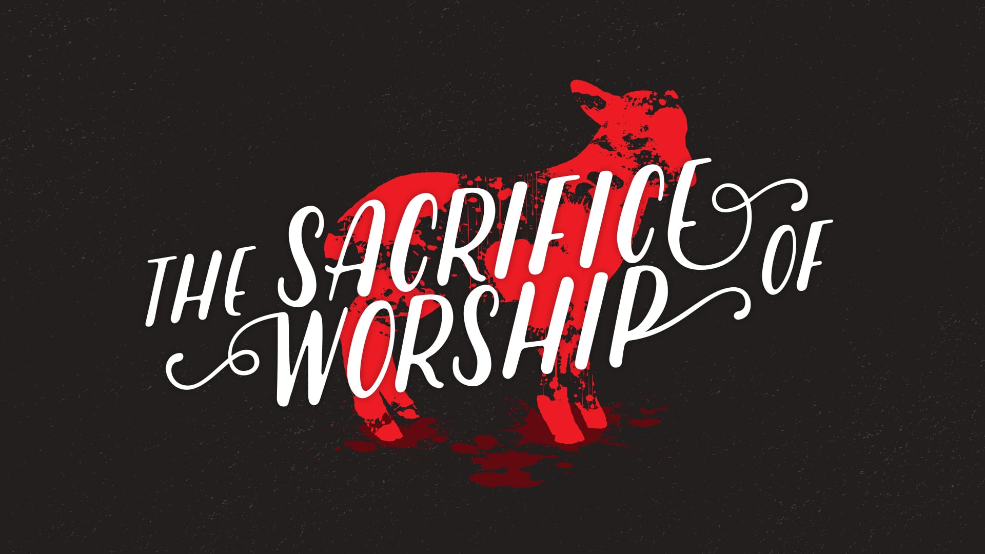 Worship is our sacrifice to God