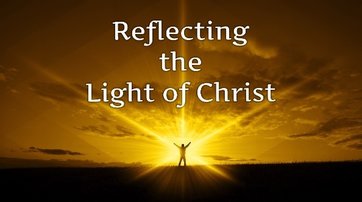 Reflecting Christ in our life