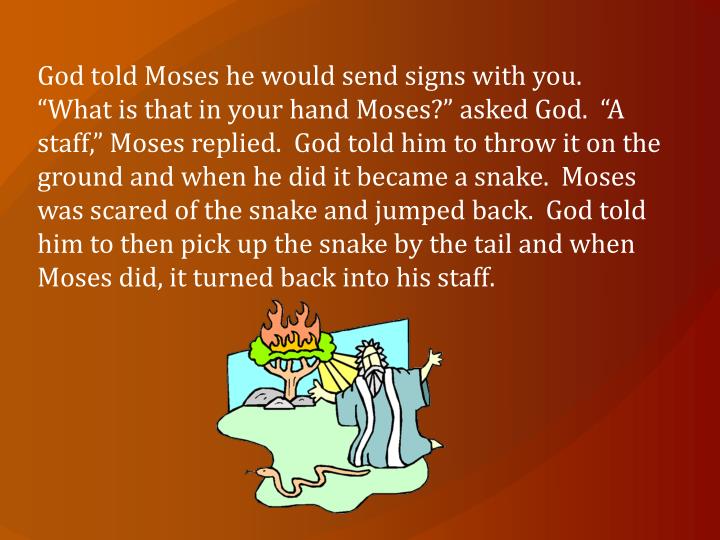 God gives Moses powerful signs