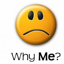 Why me?