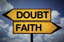 Doubt, fear and wavering faith